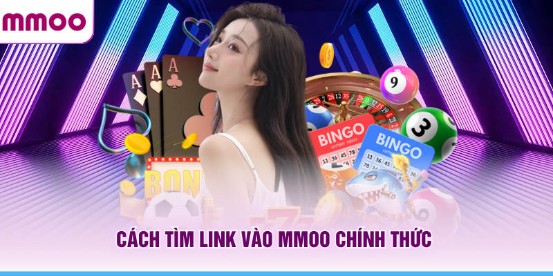 Cách tìm link vào MMOO chính thức 